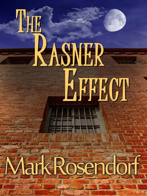 Title details for The Rasner Effect by Mark Rosendorf - Available